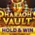 Pharaoh’s Vault – Hold & Win