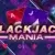 Blackjack Mania